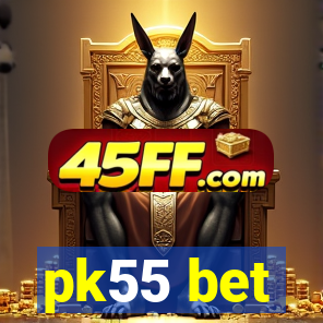 pk55 bet
